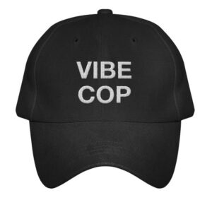 You Will Love Each Other Merch Store Vibe Cop Dad Hat