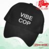 You Will Love Each Other Merch Store Vibe Cop Dad Hat