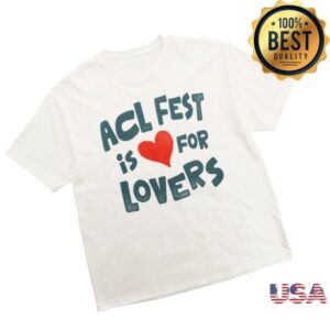 Acl Music Festival Store Merch Acl Fest Is For Lovers Tee