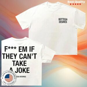 Common Hype Store Merch Bottega Desires Fuck Em White Tee