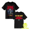 Ice Nine Kills Merch Store Do You Rent Scary Movies Tee