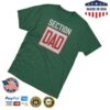 Section 10 Merch Store Section Dad T-Shirt