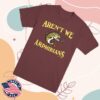 Aren't We Amphibians Merch Store Fishing Tee