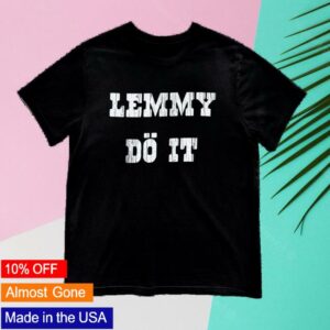 Motorhead Merch Store Lemmy Do It Tee