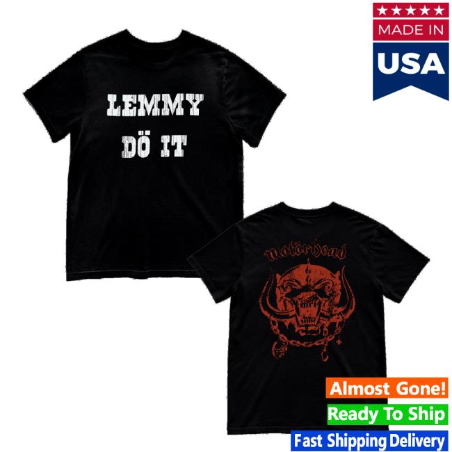 Motorhead Merch Store Lemmy Do It Tee 5 Motorhead Merch Store Lemmy Do It Tee