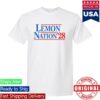 Don Lemon Merch Store Lemon Nation 2028 T-Shirt 1 Don Lemon Merch Store Lemon Nation 2028 T-Shirt