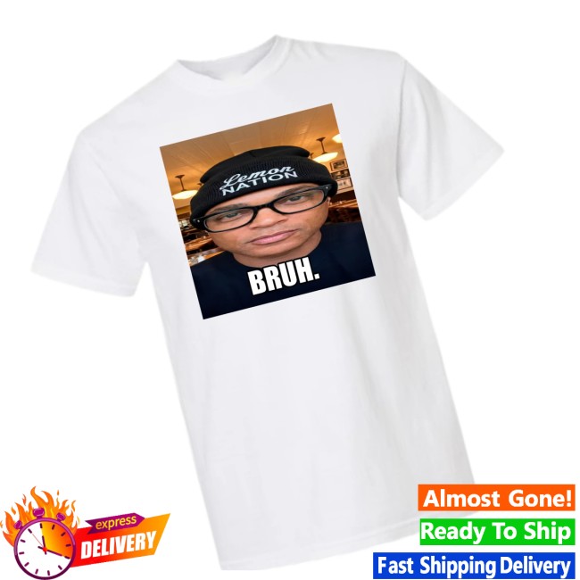 Don Lemon Merch Store Bruh T-Shirt 2 Don Lemon Merch Store Bruh T-Shirt