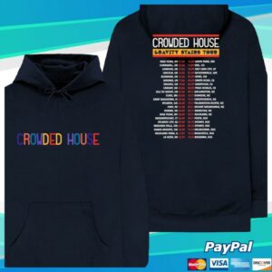 Crowded House Store Merch Crowded House Tour Hoodie