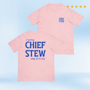 Aesha’s Merch Store I’m The Chief Now Bitches Original Tee