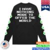 The Acacia Strain Merch Store Nothing More To Offer The World Longsleeve