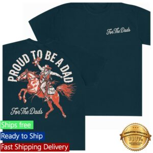 Bwtb Store Merch Ftd Proud To Be A Dad Tee