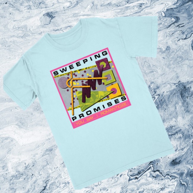 Sweeping Promises Store Merch You Say I Romanticize Tee 2 Sweeping Promises Store Merch You Say I Romanticize Tee