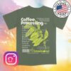 Love Luminous Store Merch Coffee Processing T-Shirt Moss