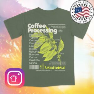 Love Luminous Store Merch Coffee Processing T-Shirt Moss