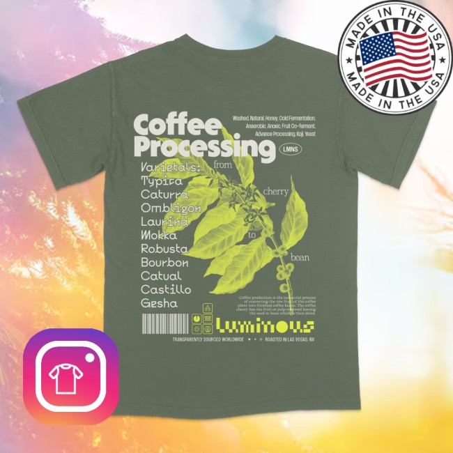 Love Luminous Store Merch Coffee Processing T-Shirt Moss 3 Love Luminous Store Merch Coffee Processing T-Shirt Moss