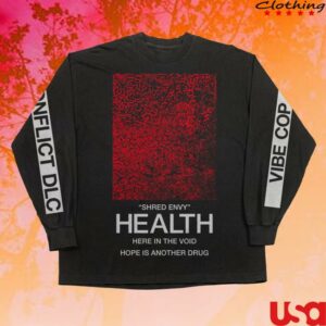 Health Official Merch Store Shred Envy Longsleeve