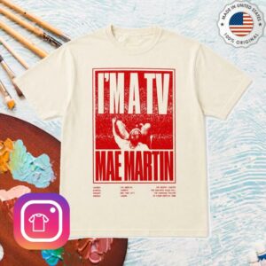 Mae Martin Merch Store Mae Martin I’m A Tv T-Shirt