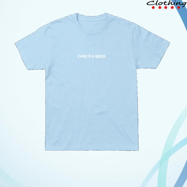 Loverboy Merch Store Carl's A Mess Tee 2 Loverboy Merch Store Carl's A Mess Tee