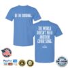 Eric Church Store Merch Be The Original Tee