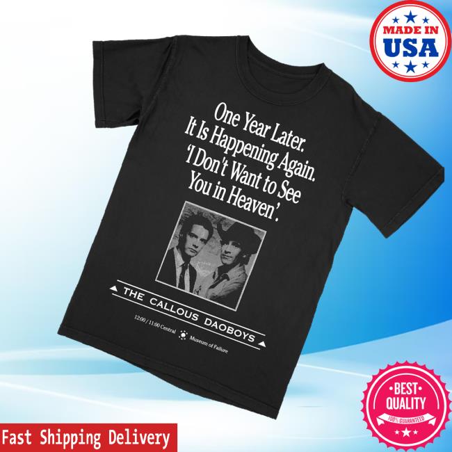 The Callous Daoboys Merch Store One Year Later Tee 3 The Callous Daoboys Merch Store One Year Later Tee