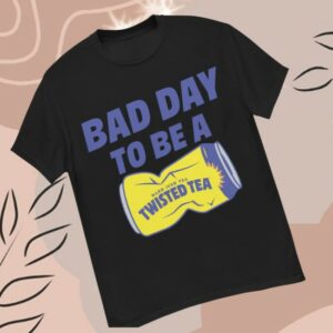 Twisted Tea Store Merch Bad Day To Be Twisted Tea Tee Shirt (Black)