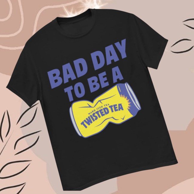 Twisted Tea Store Merch Bad Day To Be Twisted Tea Tee Shirt (Black) 2 Twisted Tea Store Merch Bad Day To Be Twisted Tea Tee Shirt (Black)