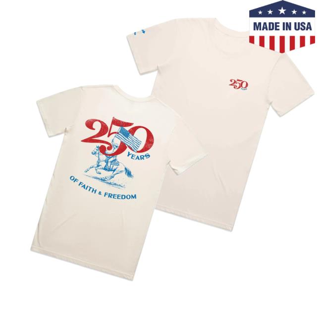 Tpusa Merch Store 250 Years Of Faith & Freedom T-Shirt 3 Tpusa Merch Store 250 Years Of Faith & Freedom T-Shirt