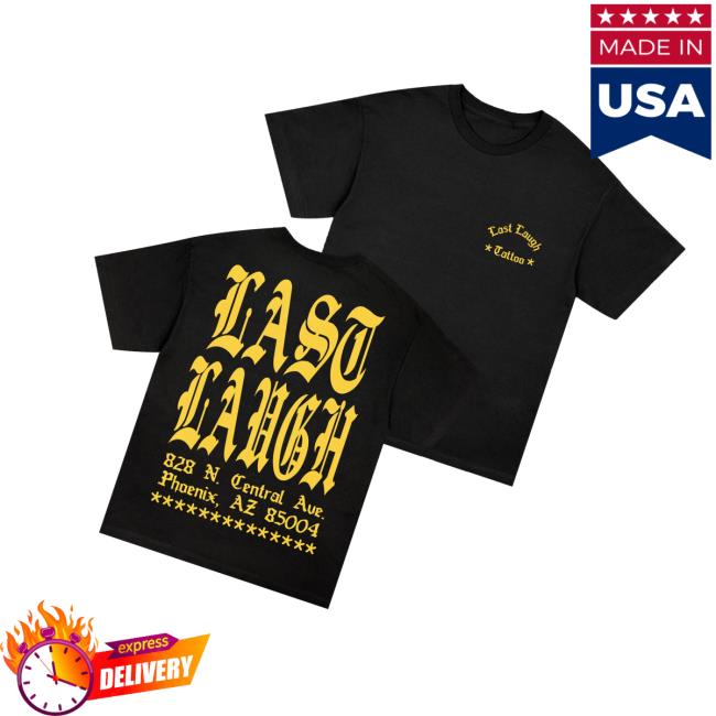 Last Laugh Tattoo Merch Store Billboard Tee 3 Last Laugh Tattoo Merch Store Billboard Tee
