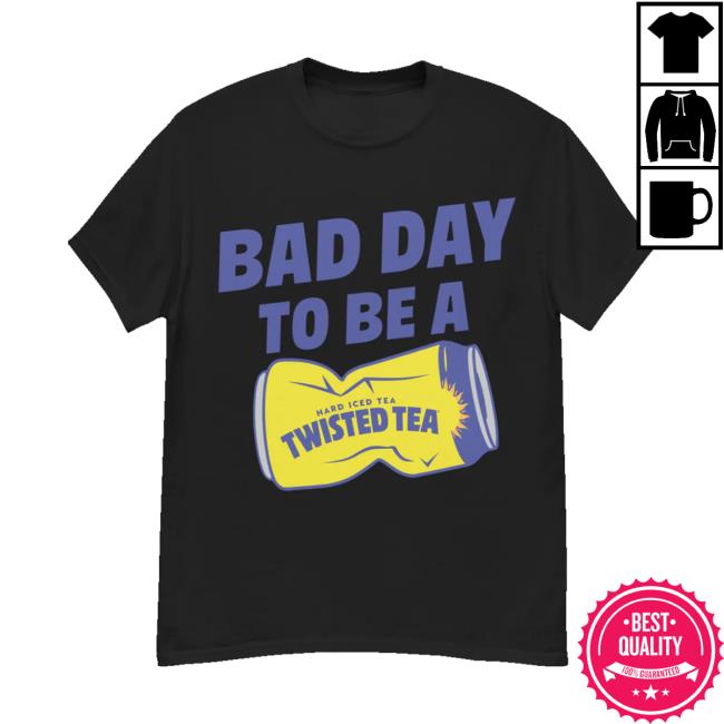Twisted Tea Merch Store Bad Day To Be Twisted Tea Tee Shirt Black 2 Twisted Tea Merch Store Bad Day To Be Twisted Tea Tee Shirt Black