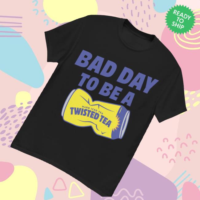 Twisted Tea Merch Store Bad Day To Be Twisted Tea Tee Shirt Black 3 Twisted Tea Merch Store Bad Day To Be Twisted Tea Tee Shirt Black