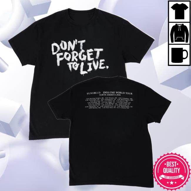 Yungblud Merch Store Don't Forget To Live T-Shirt 3 Yungblud Merch Store Don't Forget To Live T-Shirt