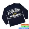 The Buckingham Shop Store Merch Buckingham's Mayo Longsleeve 1 The Buckingham Shop Store Merch Buckingham's Mayo Longsleeve