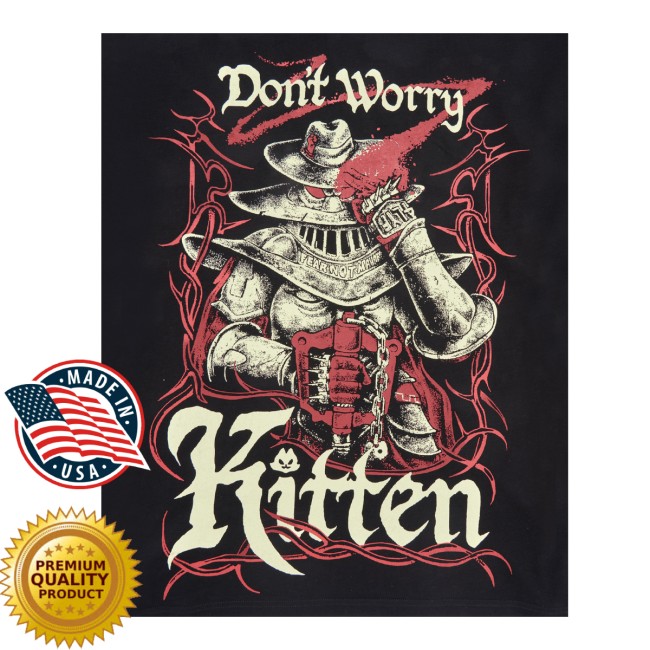 Meatcanyon Store Merch Don't Worry Kitten Long Sleeve T-Shirt 10 Meatcanyon Store Merch Don't Worry Kitten Long Sleeve T-Shirt