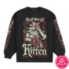 Meatcanyon Store Merch Don't Worry Kitten Long Sleeve T-Shirt 5 Meatcanyon Store Merch Don't Worry Kitten Long Sleeve T-Shirt