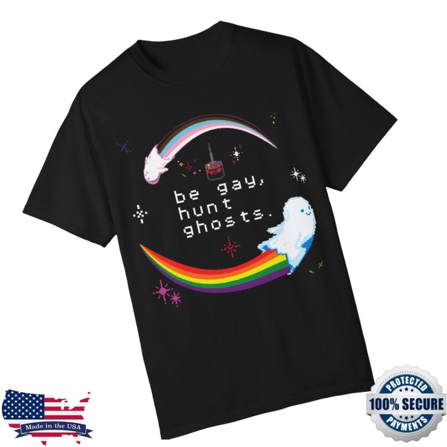 Watcher Store Merch Be Gay, Hunt Ghosts Black Tee 2 Watcher Store Merch Be Gay, Hunt Ghosts Black Tee