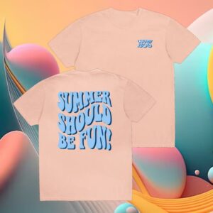Loverboy Merch Store Summer Should Be Fun T-Shirt