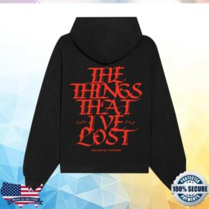 Captains Merch Store The Things That I’ve Lost Hoody