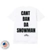 Geezyworld Merch Store Cant Ban Da Snowman Tee White