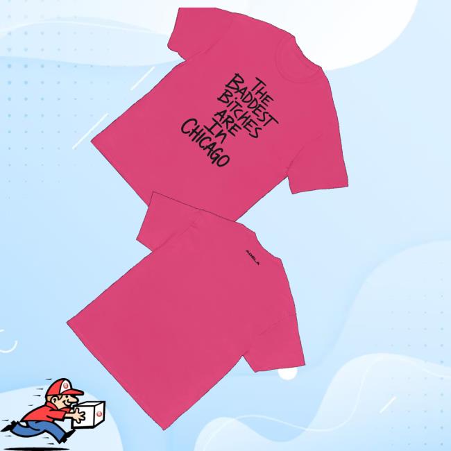 Adela Merch Store Baddest Bitches Chicago T-Shirt 3 Adela Merch Store Baddest Bitches Chicago T-Shirt