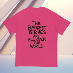 Adelaxo Merch Store Baddest Bitches T-Shirt