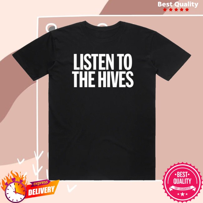 The Hives Store Merch Listen To The Hives Shirt 5 The Hives Store Merch Listen To The Hives Shirt