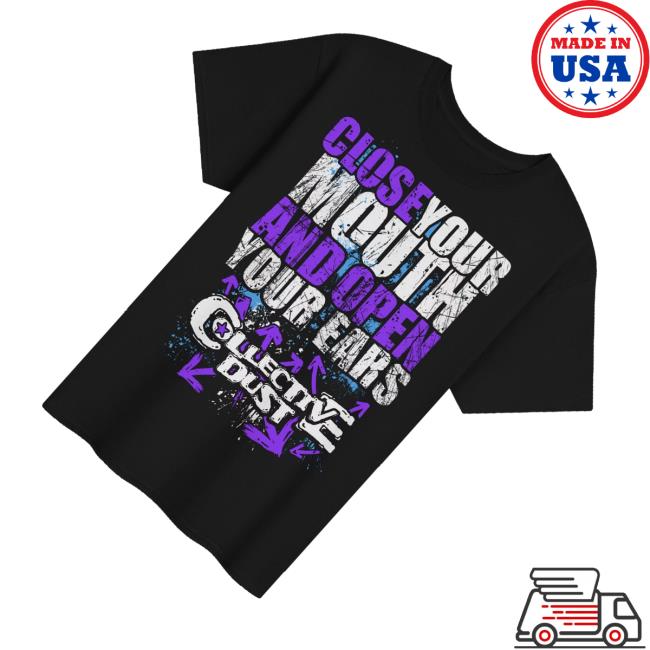 Collective Dust Shop Merch Shut Your Stinking Mouth 3 Collective Dust Shop Merch Shut Your Stinking Mouth