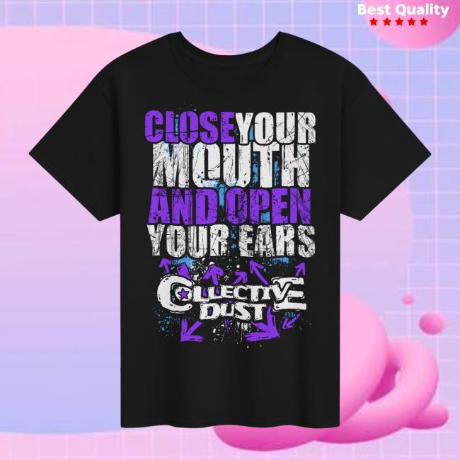 Collective Dust Merch Store Shut Your Stinking Mouth 2 Collective Dust Merch Store Shut Your Stinking Mouth