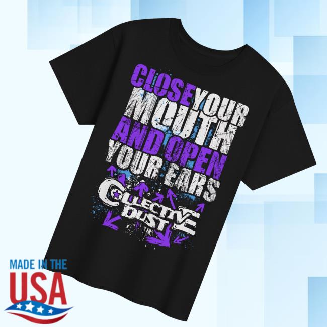 Collective Dust Merch Store Shut Your Stinking Mouth 3 Collective Dust Merch Store Shut Your Stinking Mouth
