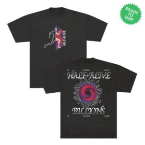Half Alive Merch Store Billions Tee