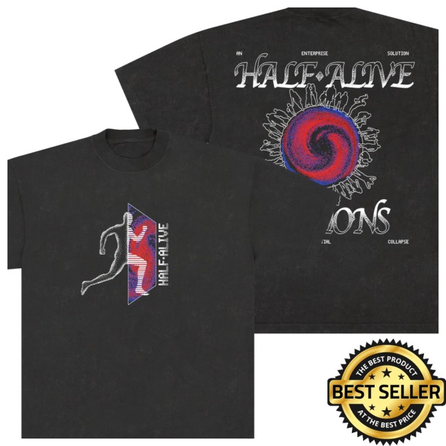 Half Alive Store Merch Billions Tee 3 Half Alive Store Merch Billions Tee