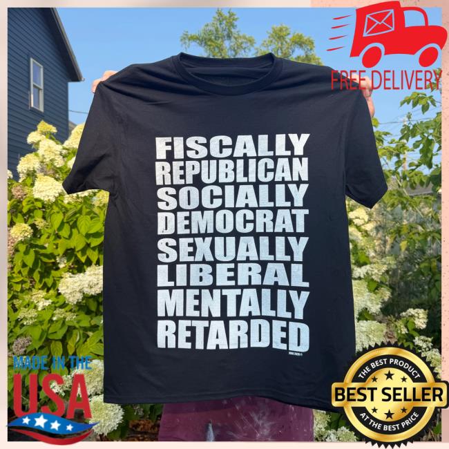 Junathrifts Merch Store Fiscally Republican Mentally Retarded T-Shirt 2 Junathrifts Merch Store Fiscally Republican Mentally Retarded T-Shirt