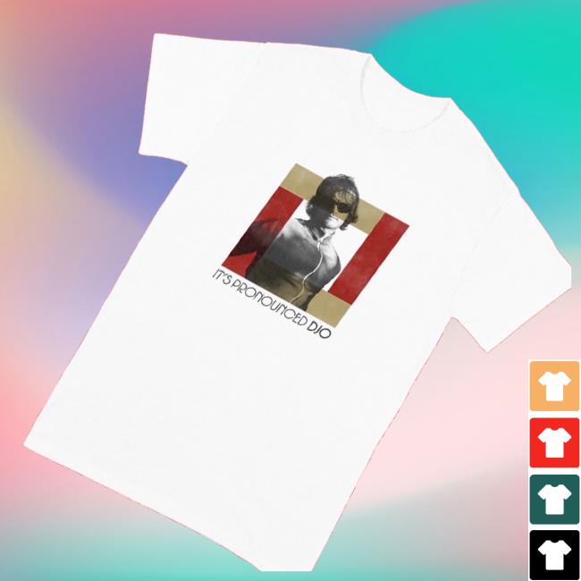 Djo Merch Store It's Pronounced Djo Tee 3 Djo Merch Store It's Pronounced Djo Tee