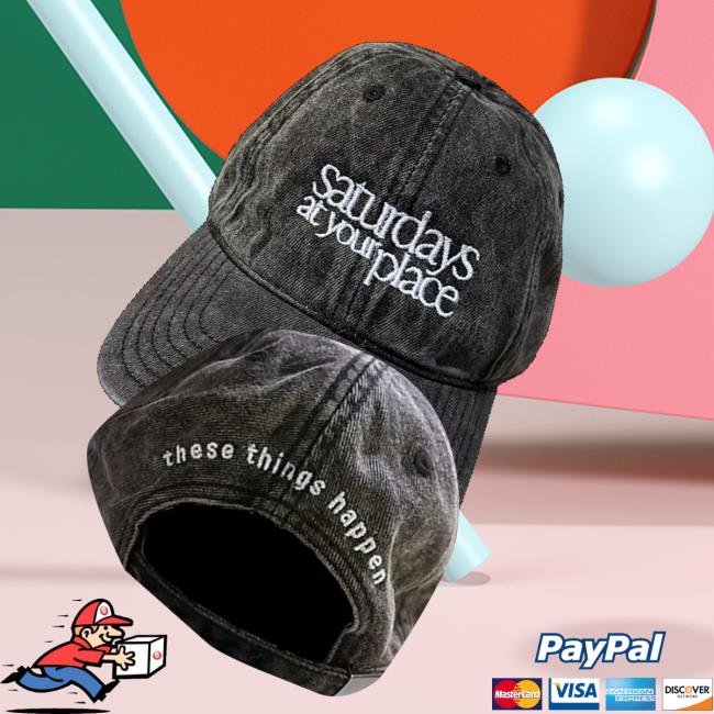 Saturdays At Your Place Store Merch Black Hat 3 Saturdays At Your Place Store Merch Black Hat
