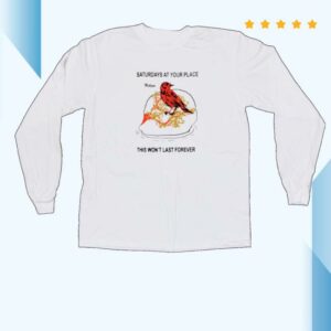 Saturdays At Your Place Store Merch Twlf Longsleeve